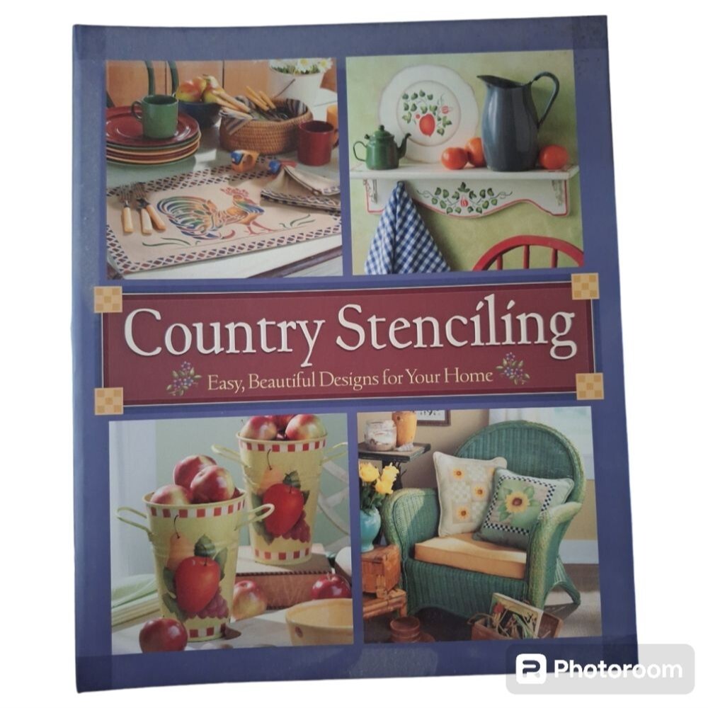 Country Stenciling Easy, Beautiful Designs for Your Home, Stencils Included